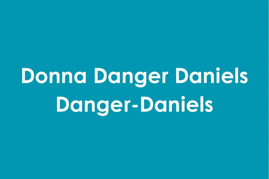 Text on a blue background showing the full name Donna Danger Daniels Danger-Daniels in white font.