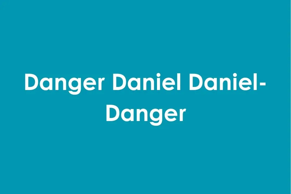 Text on blue background showing the name Danger Daniel Daniel-Danger as a 25% club question example.
