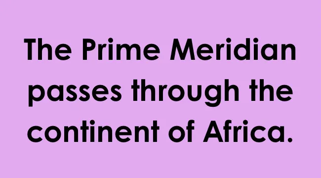 Statement about the Prime Meridian passing through the continent of Africa in a geography school question.
