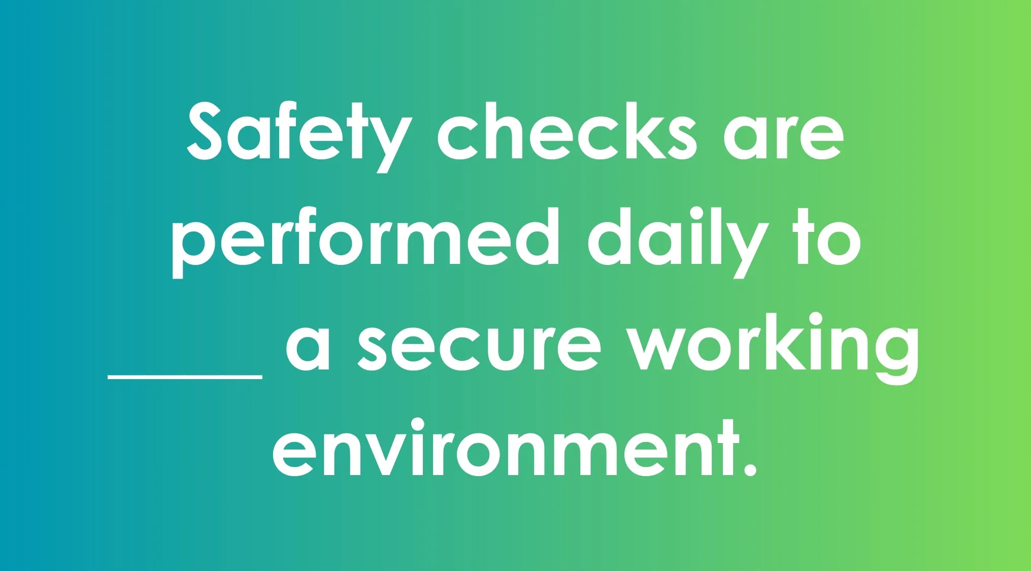 Safety checks phrase with a blank space highlighting commonly confused words for correct choice.