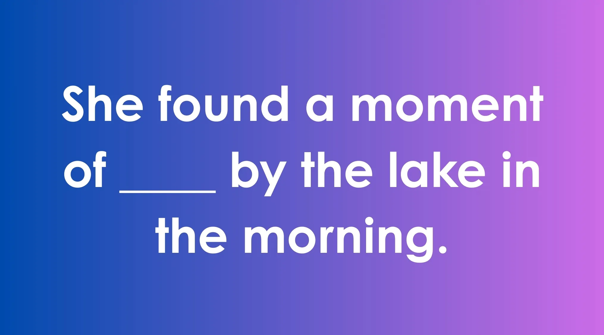 Sentence with a blank to practice commonly confused words on a purple and blue gradient background.