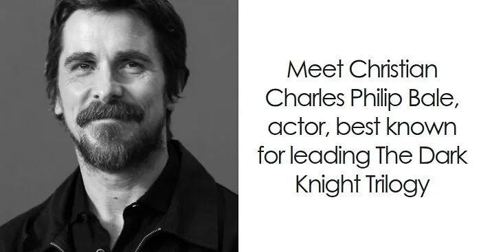 Christian Bale: Bio And Career Highlights