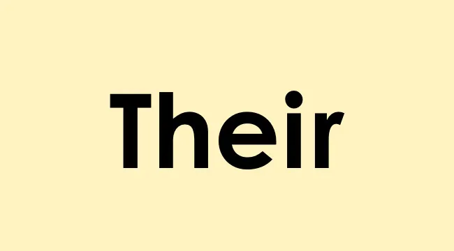 The word Their displayed in bold black letters on a light yellow background, illustrating a possessive pronoun.
