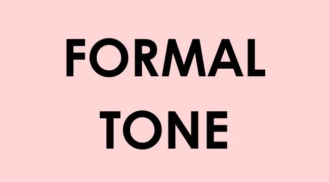 Text image with the words formal tone in bold black font on a light pink background for UK school grammar test.
