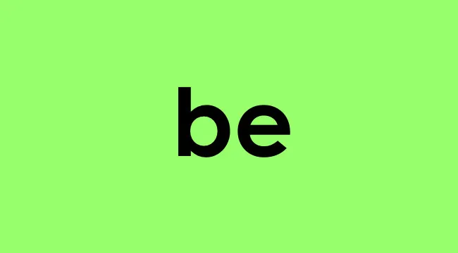 The verb form be shown in bold black text on a bright green background for an English grammar lesson.