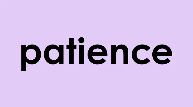The word patience in bold black text on a light purple background representing abstract noun example
