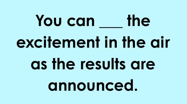 Sentence with blank for UK school grammar test focusing on homophones, asking to choose the correct word to complete it.