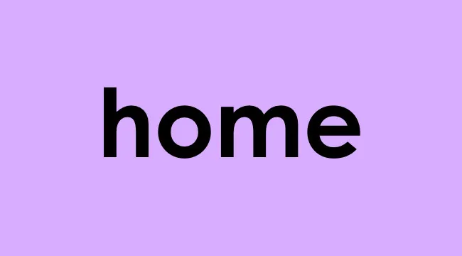 The word home displayed in bold black font on a purple background representing coordinating conjunction concept.