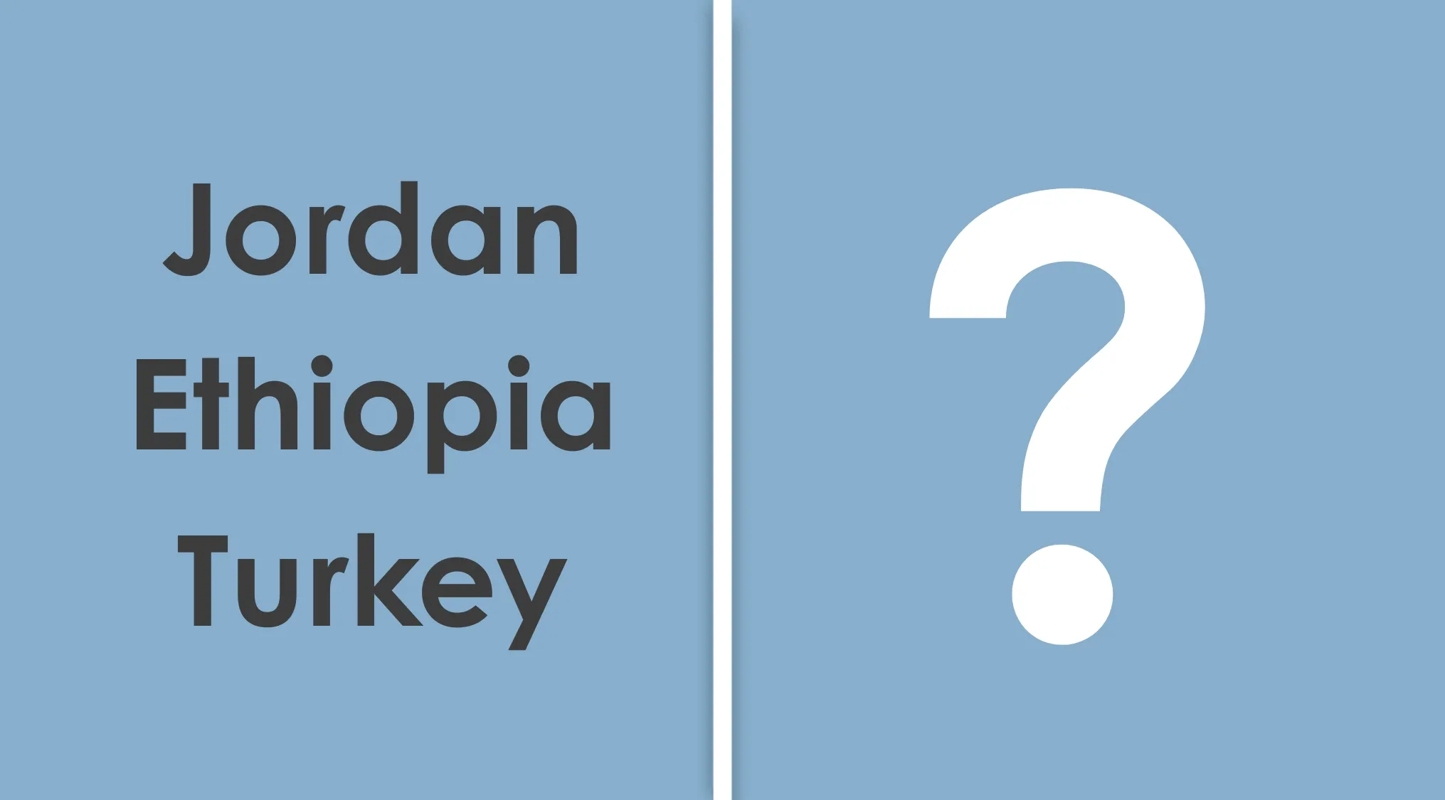 List of countries Jordan, Ethiopia, Turkey on blue background with a question mark for geography quiz connection challenge