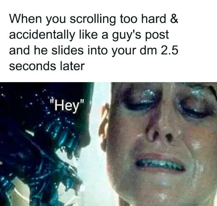 Relatable meme showing a scared person, illustrating the awkward moment of accidental social media interaction.