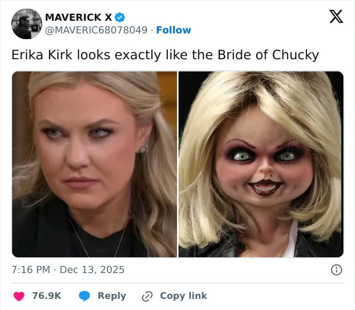 "Erika Kirk looks exactly like the Bride of Chucky"