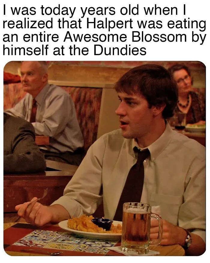 Meme inspired by The Office showing a man realizing Halpert ate an entire Awesome Blossom at the Dundies.