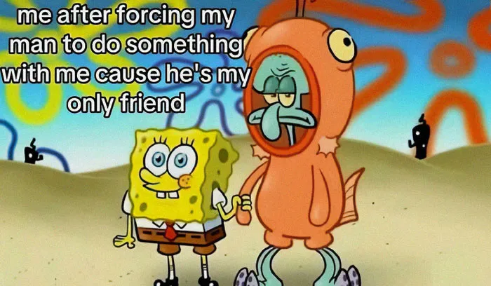 SpongeBob holding Squidward’s hand with text about forcing boyfriend to do something, loving memes for girlfriend appreciation.