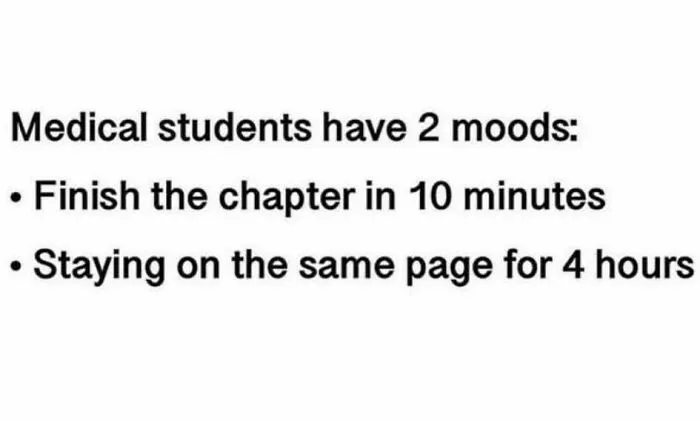 Medical students meme showing two moods: finishing a chapter quickly or staying on one page for hours, humor in healthcare.