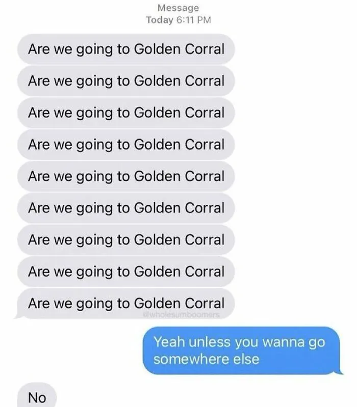 Repeated text messages asking if they are going to Golden Corral, illustrating anxiety prime in text conversations.