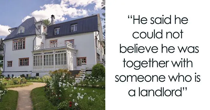 Guy Learns That His Girlfriend Is A Landlord, Demands Half Of Her Profits