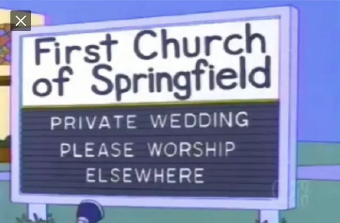 Sign outside the First Church of Springfield humorously telling people to worship elsewhere, from The Simpsons best signs.
