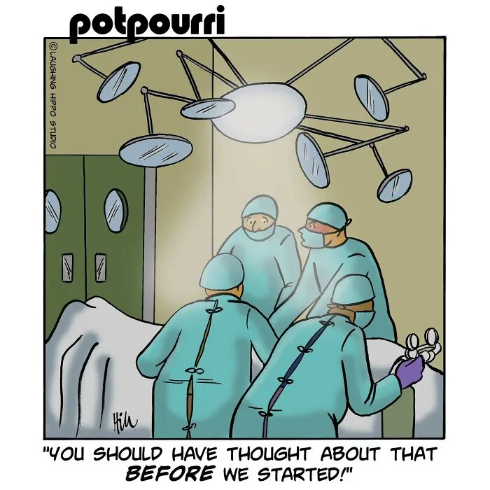 Cartoonist humor depicting a darkly funny doctor visit with surgeons in an operating room setting.