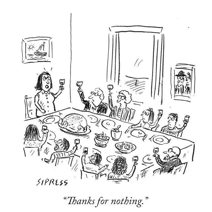 Black and white New Yorker cartoon by David Sipress depicting a family raising glasses at a dinner table with a turkey.