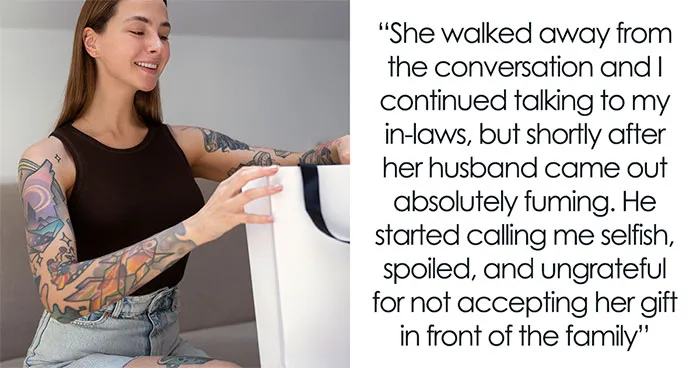 Woman Called Selfish, Spoiled, And Ungrateful By In-Laws For Refusing SIL's Trashy Tattoo Gift