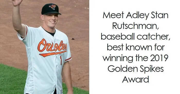 Adley Rutschman: Bio And Career Highlights