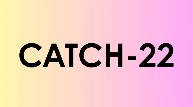 Catch-22 text on a pastel gradient background representing the novel by Joseph and the origin of the term.