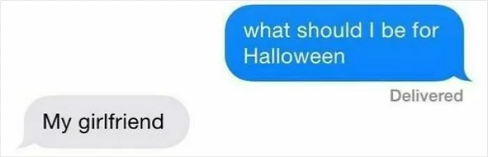 Funny text screenshot showing a Halloween costume idea with a humorous reply saying My girlfriend.
