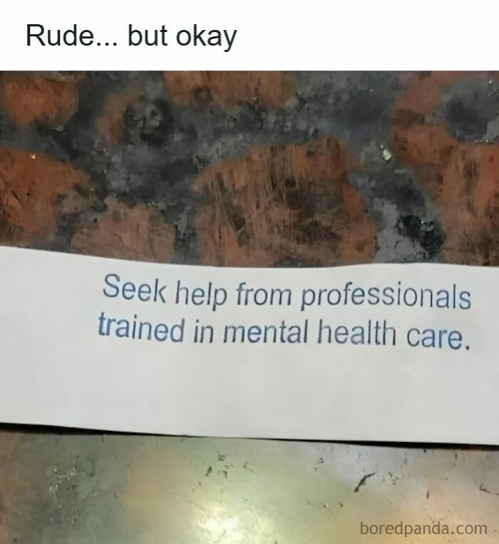 Humorous healthcare meme showing a note advising to seek help from professionals trained in mental health care.