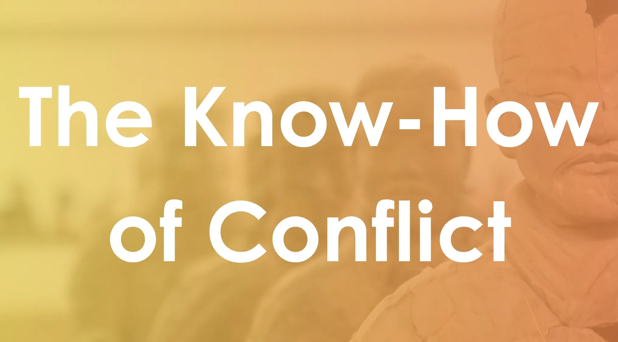 The Know-How of Conflict text overlay with blurred terracotta warrior statues in the background