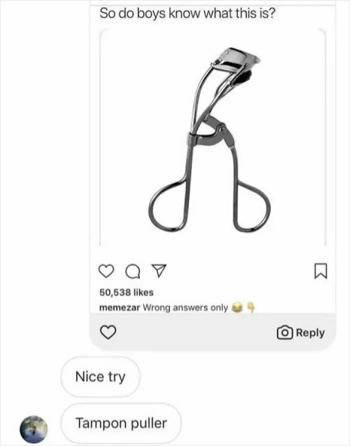 Meme post showing an eyelash curler with a humorous comment mistaking it for a tampon puller.
