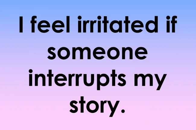 Statement for narcissism scale rating: feeling irritated if someone interrupts a personal story on a purple gradient background.