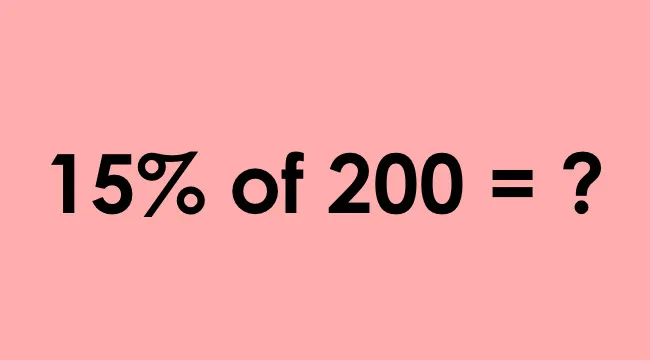 Math question asking to identify the correct answer for calculating 15 percent of 200 on a pink background.