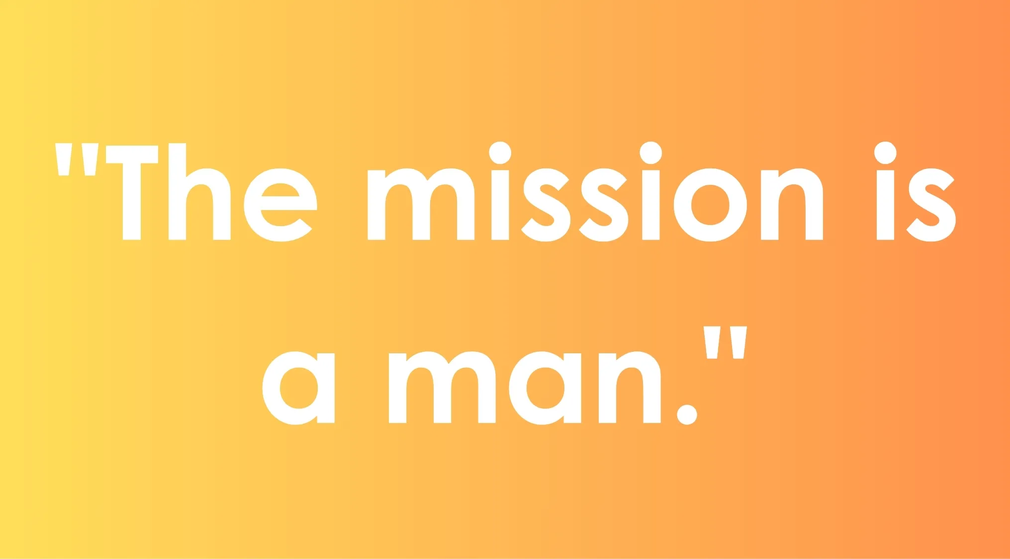 Movie taglines quiz featuring the tagline The mission is a man on an orange gradient background.