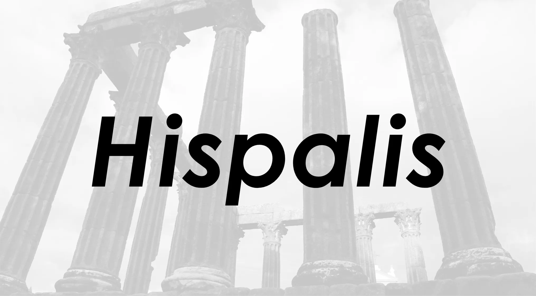 Ancient Roman columns with the word Hispalis in bold, referencing the Roman name for a Spanish city.