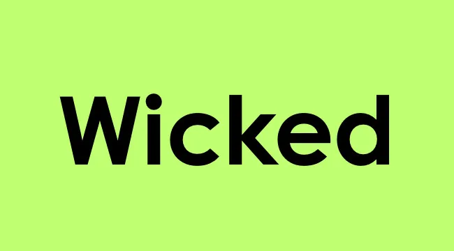 The word wicked in bold black font on a bright green background representing a popular slang term for stylish or trendy people.