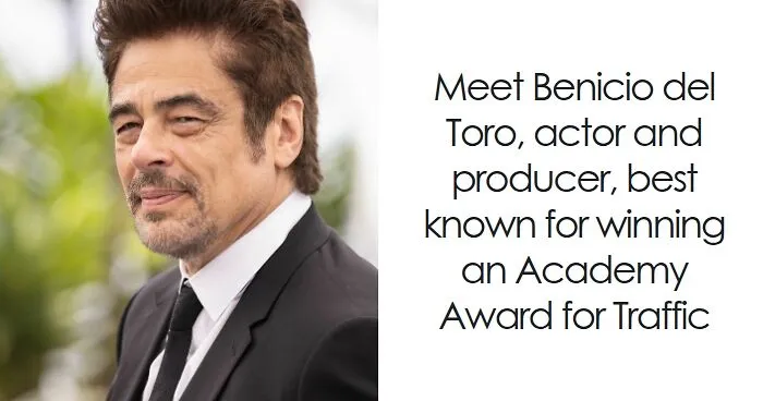Benicio del Toro: Bio And Career Highlights