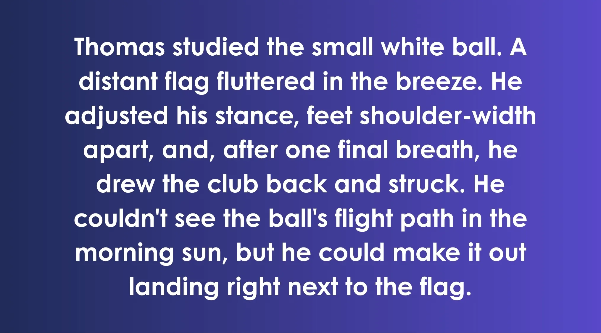 Excerpt showing Thomas studying and striking the ball, implying focus and action in the ACT exam context.