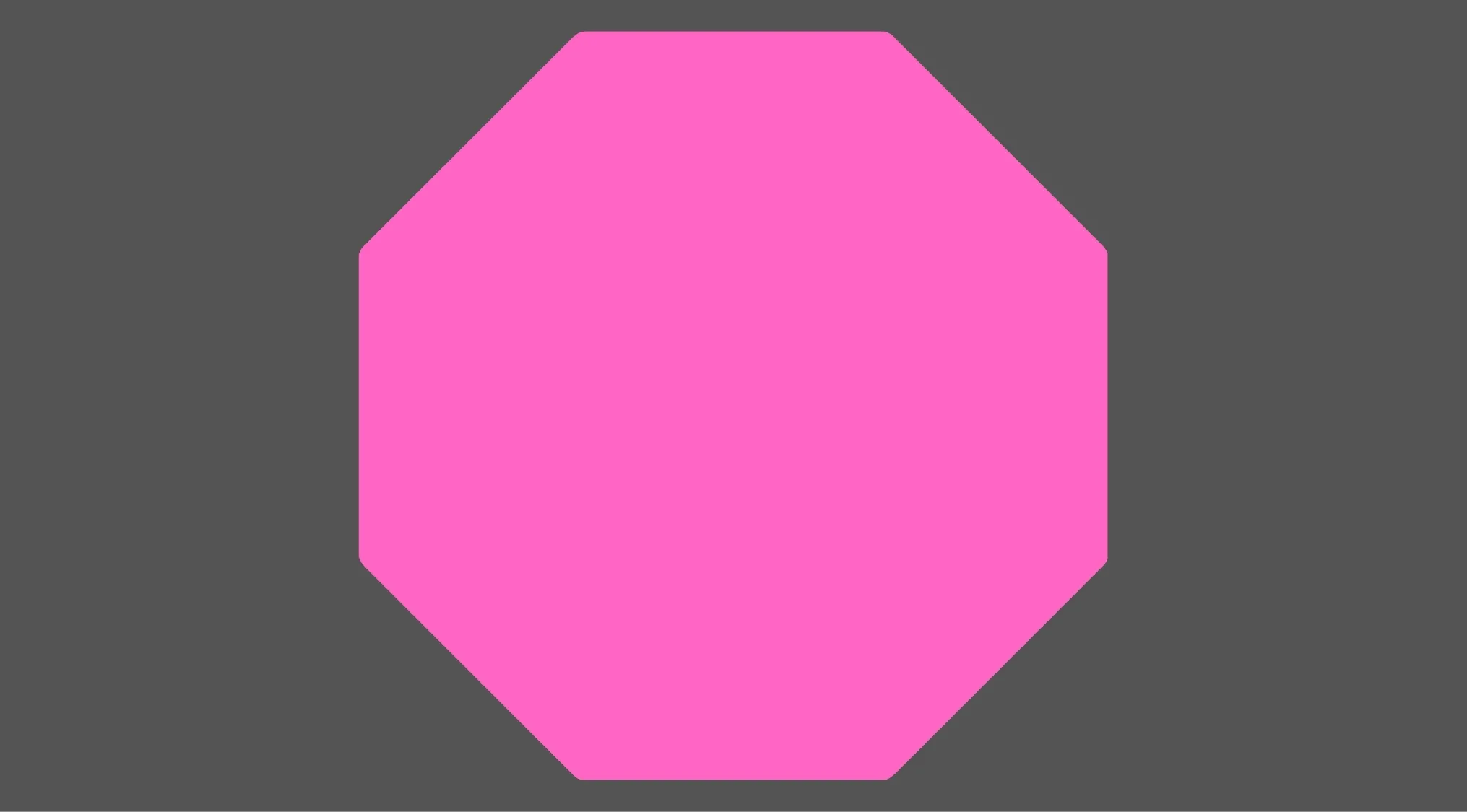 Pink octagon shape with eight sides centered on a dark gray background representing an eight-sided shape.