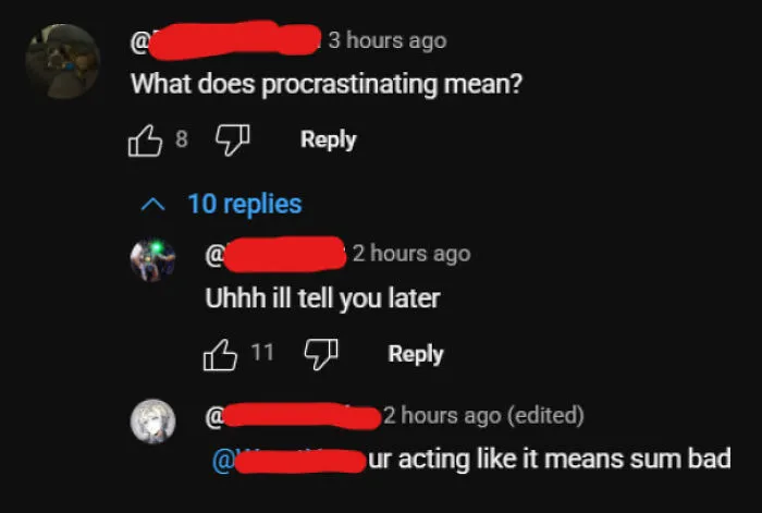 A social media comment thread where someone missed an obvious joke about procrastinating.