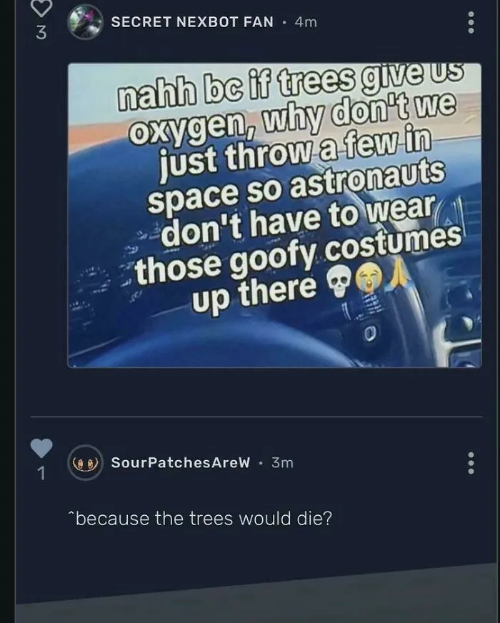 A post about putting trees in space where a commenter corrected an obvious joke literally.
