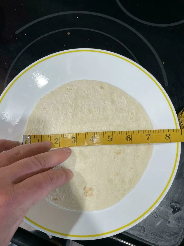 I Measured A 8 Inch Tortilla… Guess What I Found?