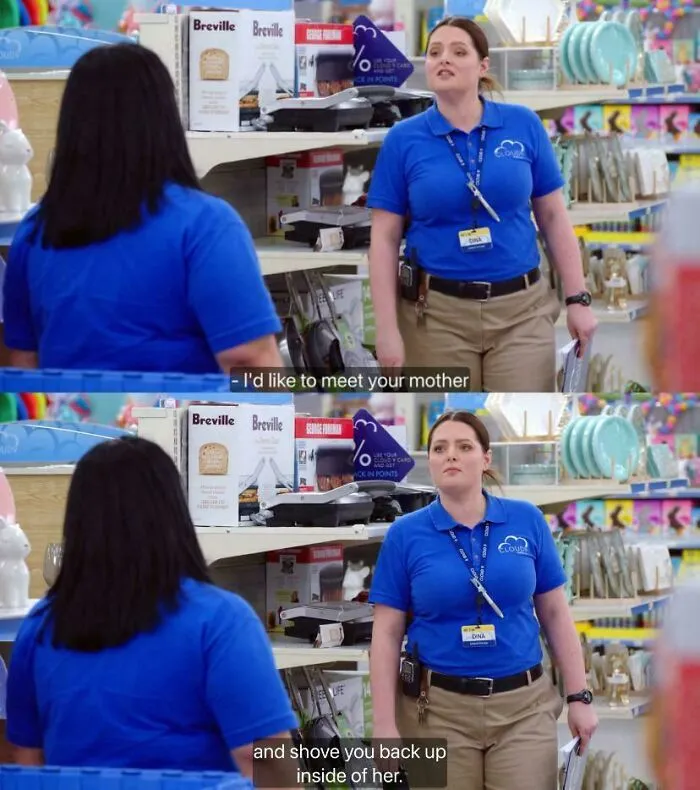 Two women are in a store, with the top frame saying, I’d like to meet your mother, and the bottom frame saying, and shove you back up inside of her. This is a verbal knockout.