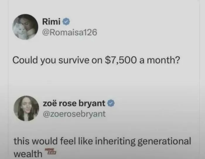 Relatable memes about surviving on seventy five hundred a month feeling like generational wealth