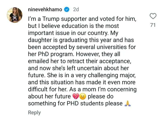 Trump Supporter Who Claims 'Education Is The Most Important Issue' Voted For Trump, Who Then Dismantled The Education Department, Resulting In Her Daughter's Phd Acceptances Being Revoked