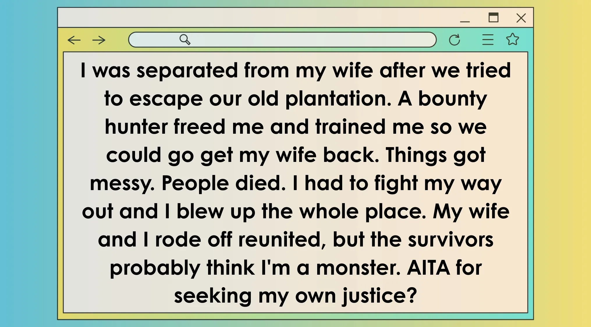 AITA post describing a character seeking justice after escaping a plantation in a movie world scenario.