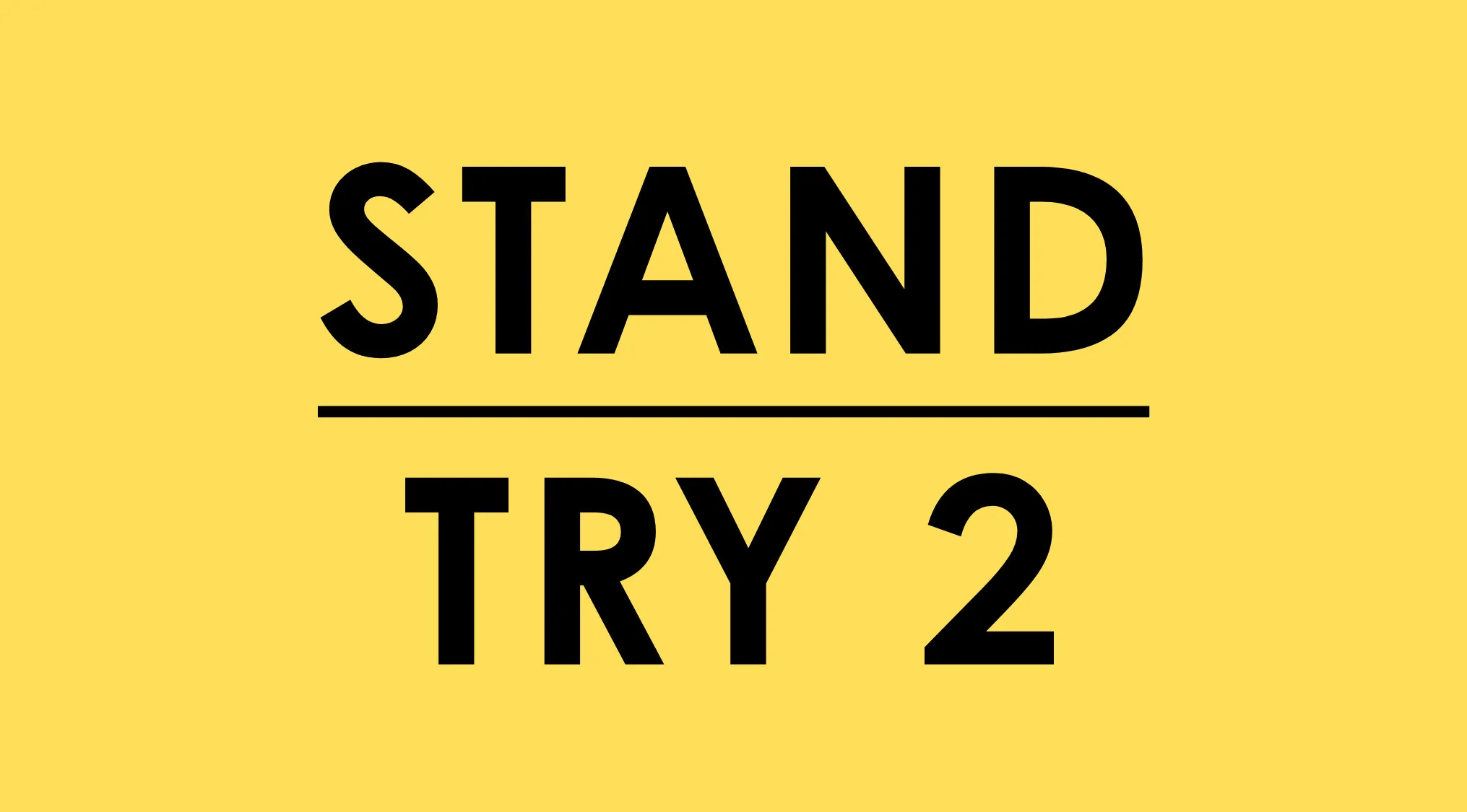 Rebus visual challenge showing the word STAND underlined above TRY 2 on a yellow background for puzzle solving.
