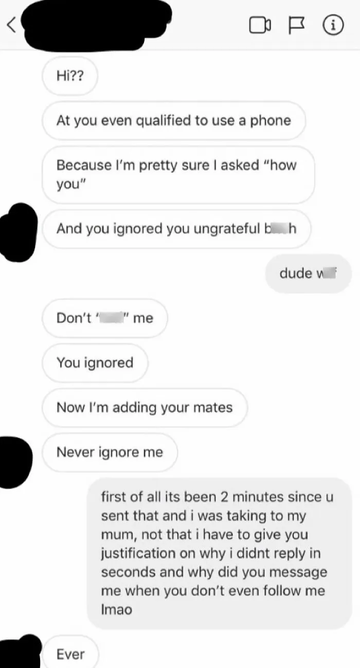 Guys Messages My Friend And Apparently Can’t Handle Being Ignored