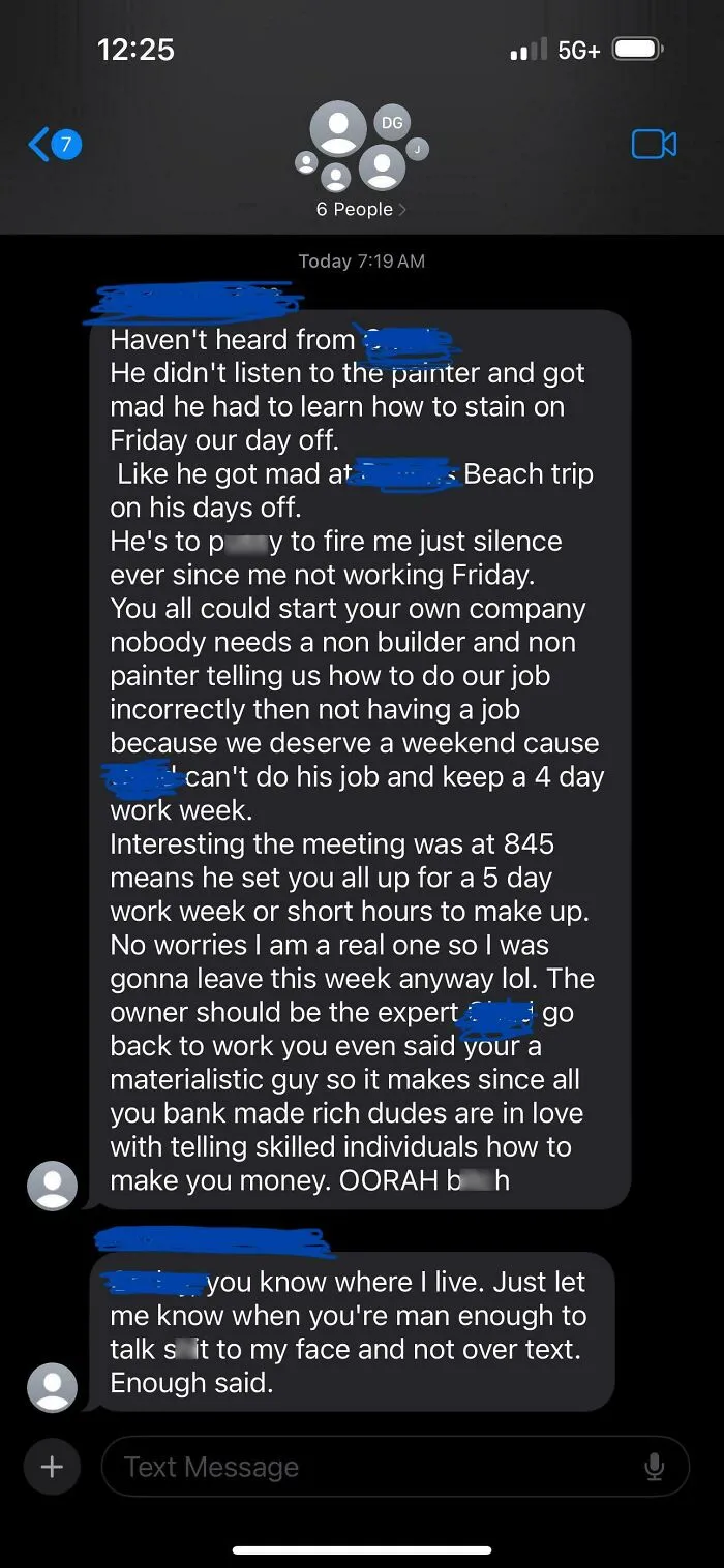 My Boss Hired A New Guy Who’s Super Unreliable And This Is What He Sent Our Group Chat After Leaving A Job Site And Then Missing A Crew Meeting