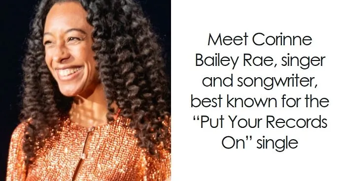 Corinne Bailey Rae: Bio And Career Highlights