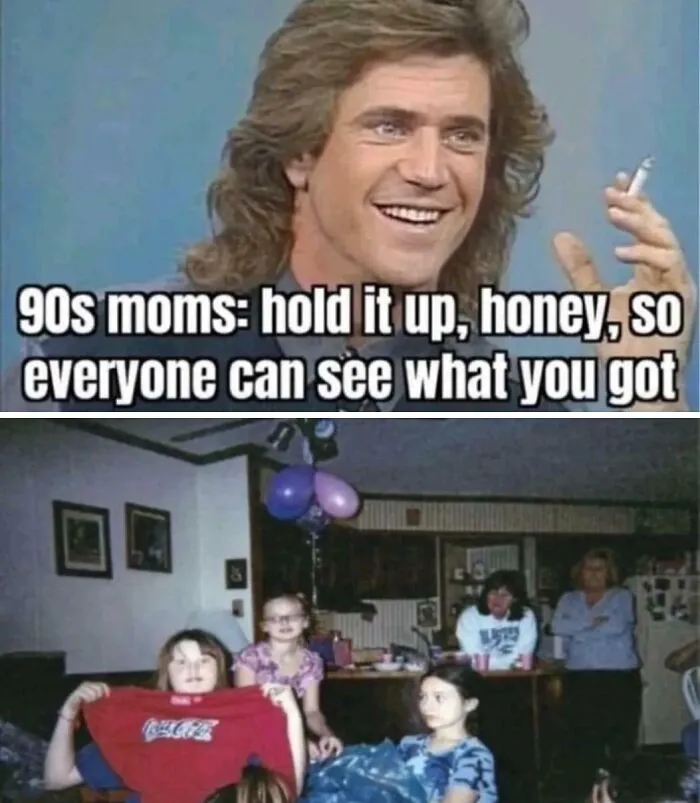 Man with mullet holding a cigarette and 90s moms caption, kids holding gifts, funny 90s posts and memes nostalgic humor.